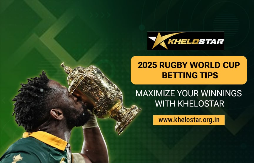 Read more about the article 2025 Rugby World Cup Betting Tips: Maximize Your Winnings with Khelostar