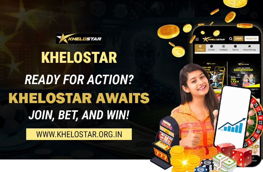 Khelostar: Ready For Action? Khelostar Awaits: Join, Bet, and Win!