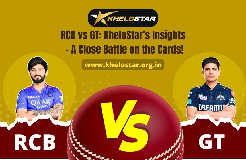 Read more about the article RCB vs GT: KheloStar’s Insights – A Close Battle on the Cards!