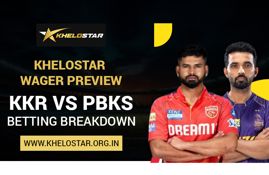 KheloStar Wager Preview: KKR vs PBKS – Betting Breakdown