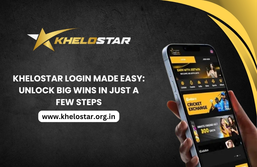 KheloStar Login Made Easy: Unlock Big Wins in Just a Few Steps
