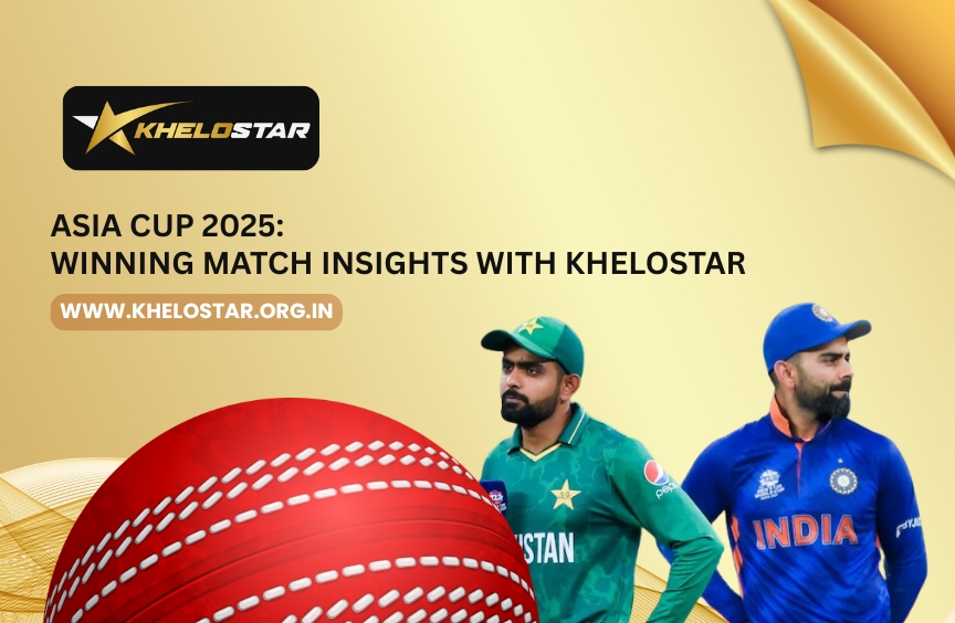 Asia Cup 2025: Winning Match Insights with KheloStar