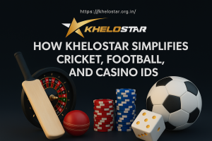 How KheloStar Simplifies Cricket, Football, and Casino IDs