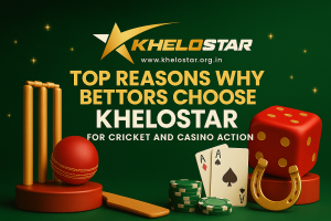 Top Reasons Why Bettors Choose KheloStar for Cricket and Casino Action