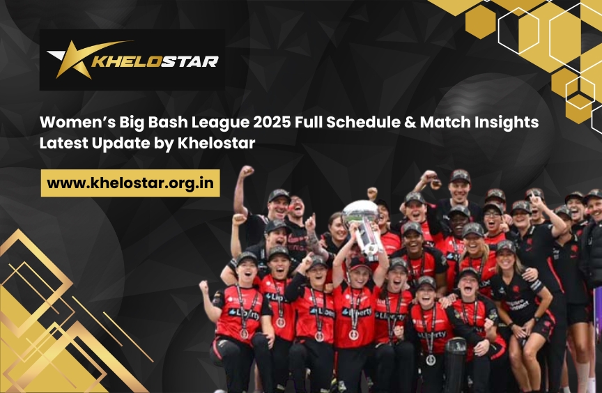WBBL 2025 Schedule full fixtures and women’s cricket league highlights
